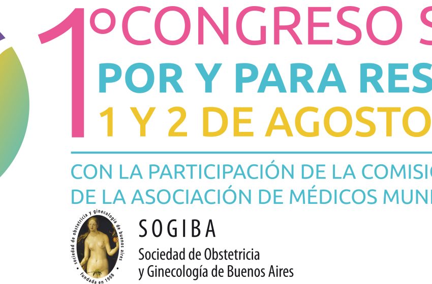  1er Congreso SOGIBA por y para residentes